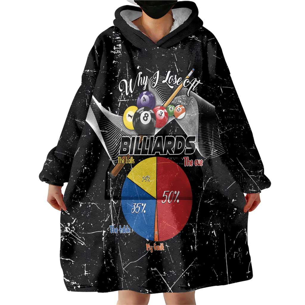 Why I Lose At Billiards Wearable Blanket Hoodie Funny Grunge Style - Wonder Print Shop