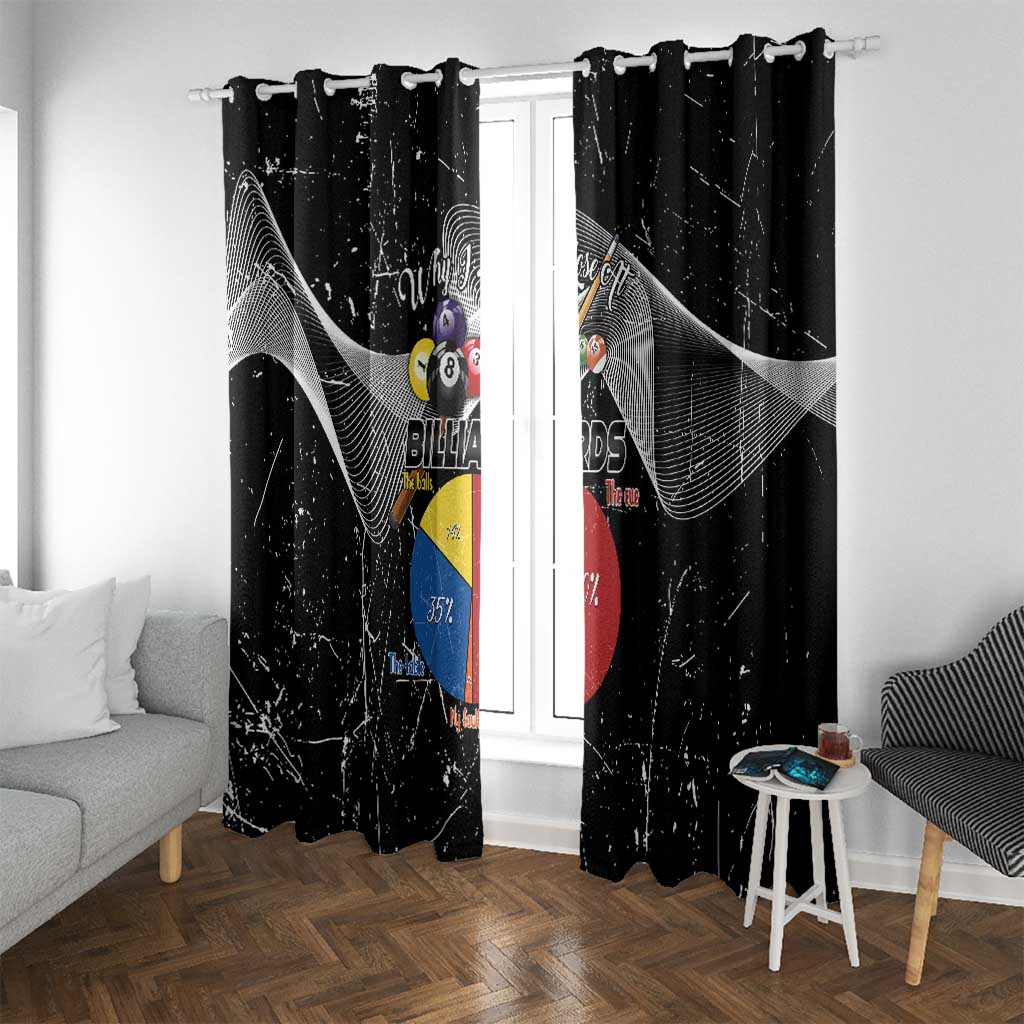 Why I Lose At Billiards Window Curtain Funny Grunge Style - Wonder Print Shop
