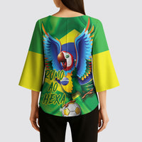 Vai Brasil Football Kimono Sleeve Blouse 2026 Go Canarinho Macaw Parrot Flag Proud
