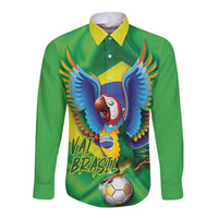Vai Brasil Football Long Sleeve Button Shirt 2026 Go Canarinho Macaw Parrot Flag Proud