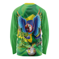 Vai Brasil Football Long Sleeve Shirt 2026 Go Canarinho Macaw Parrot Flag Proud