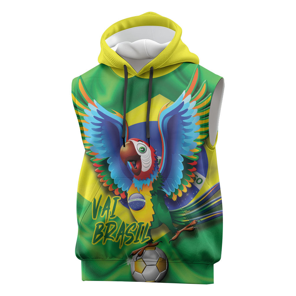 Vai Brasil Football Sleeveless Hoodie 2026 Go Canarinho Macaw Parrot Flag Proud
