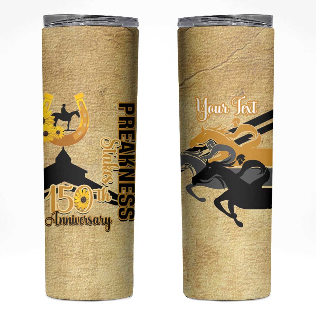 Personalized Preakness Horse Racing Skinny Tumbler 150th Anniversary Run For The Black-Eyed Susans