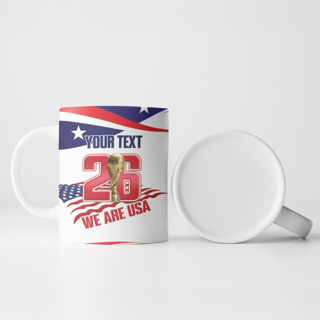 United States 2026 Soccer Custom Ceramic Mug We Are USA Go Champions Flag Waves