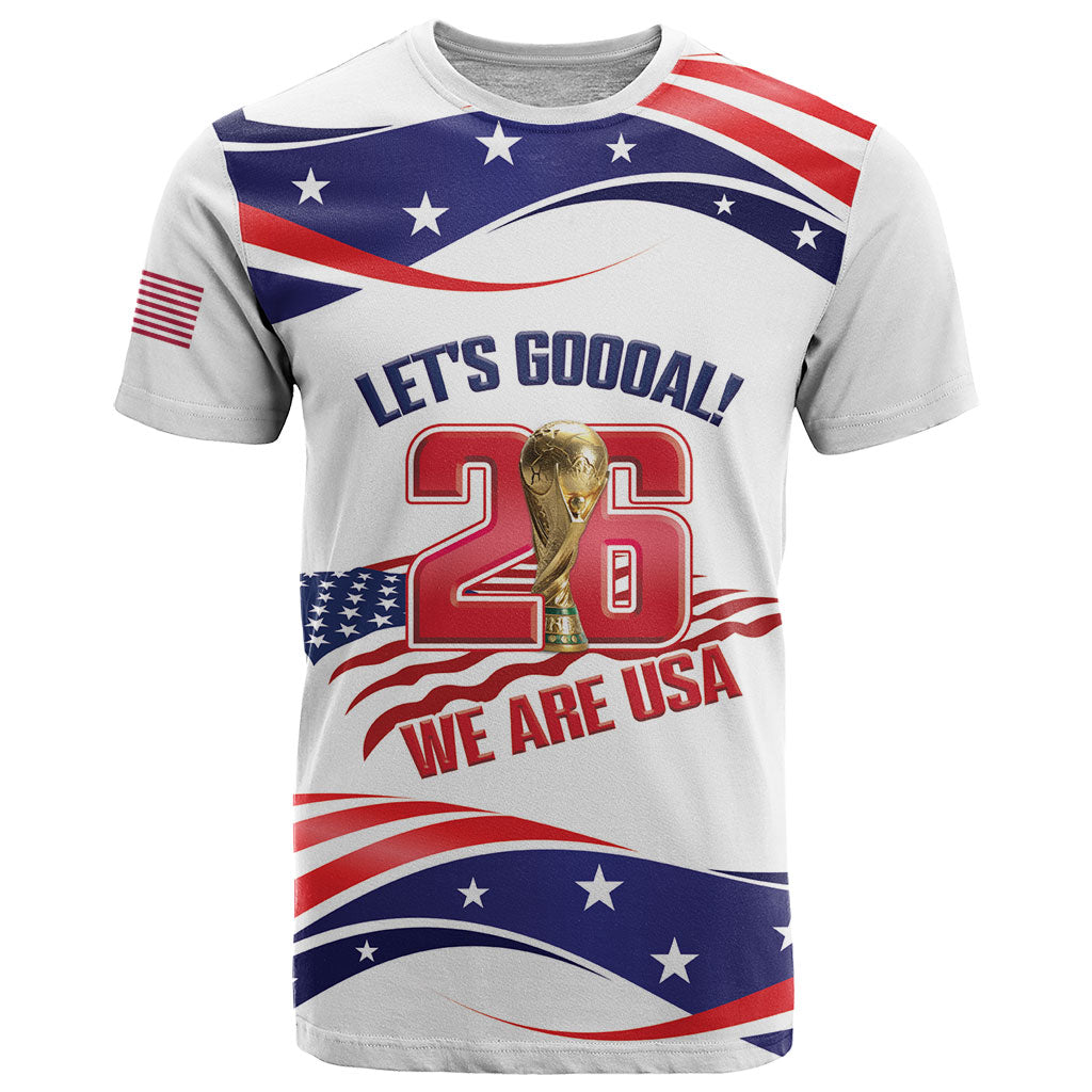 United States 2026 Soccer Custom T Shirt We Are USA Go Champions Flag Waves