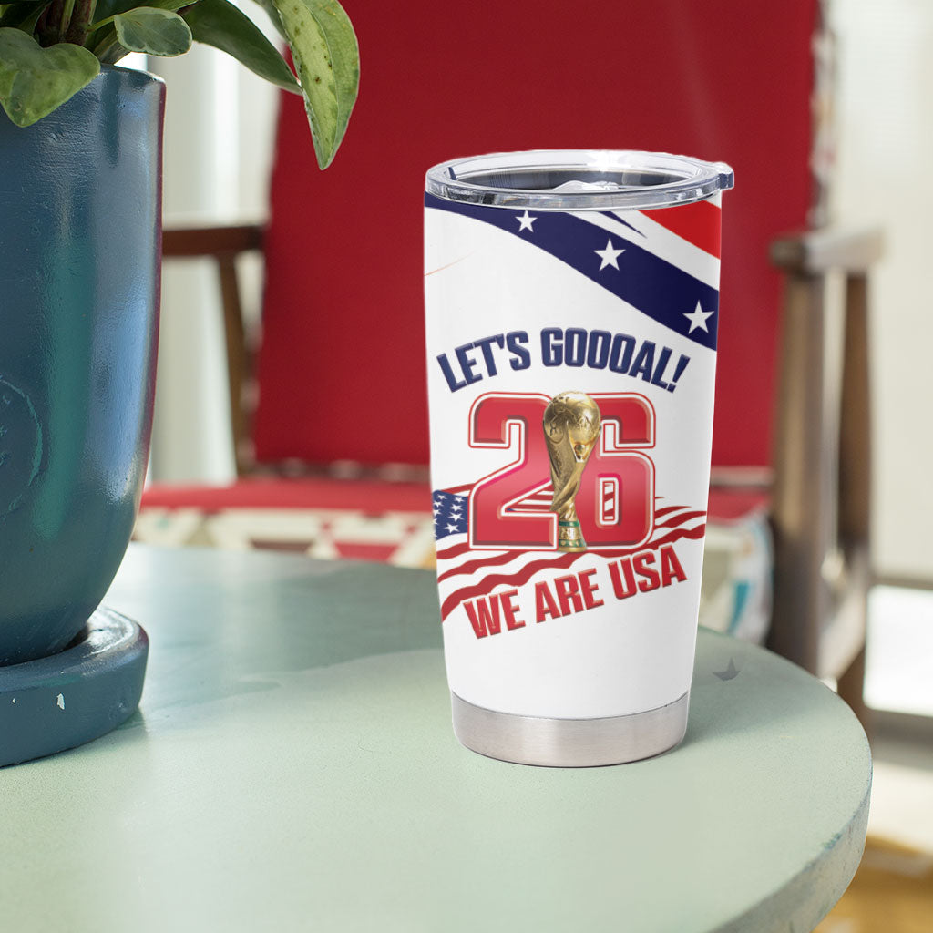 United States 2026 Soccer Custom Tumbler Cup We Are USA Go Champions Flag Waves