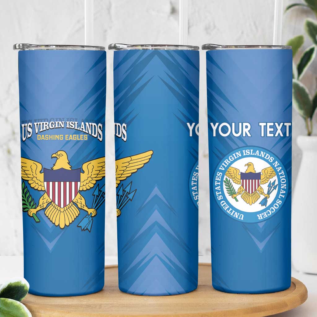 Custom US Virgin Islands Soccer Skinny Tumbler Go Dashing Eagles Sporty Style - Wonder Print Shop