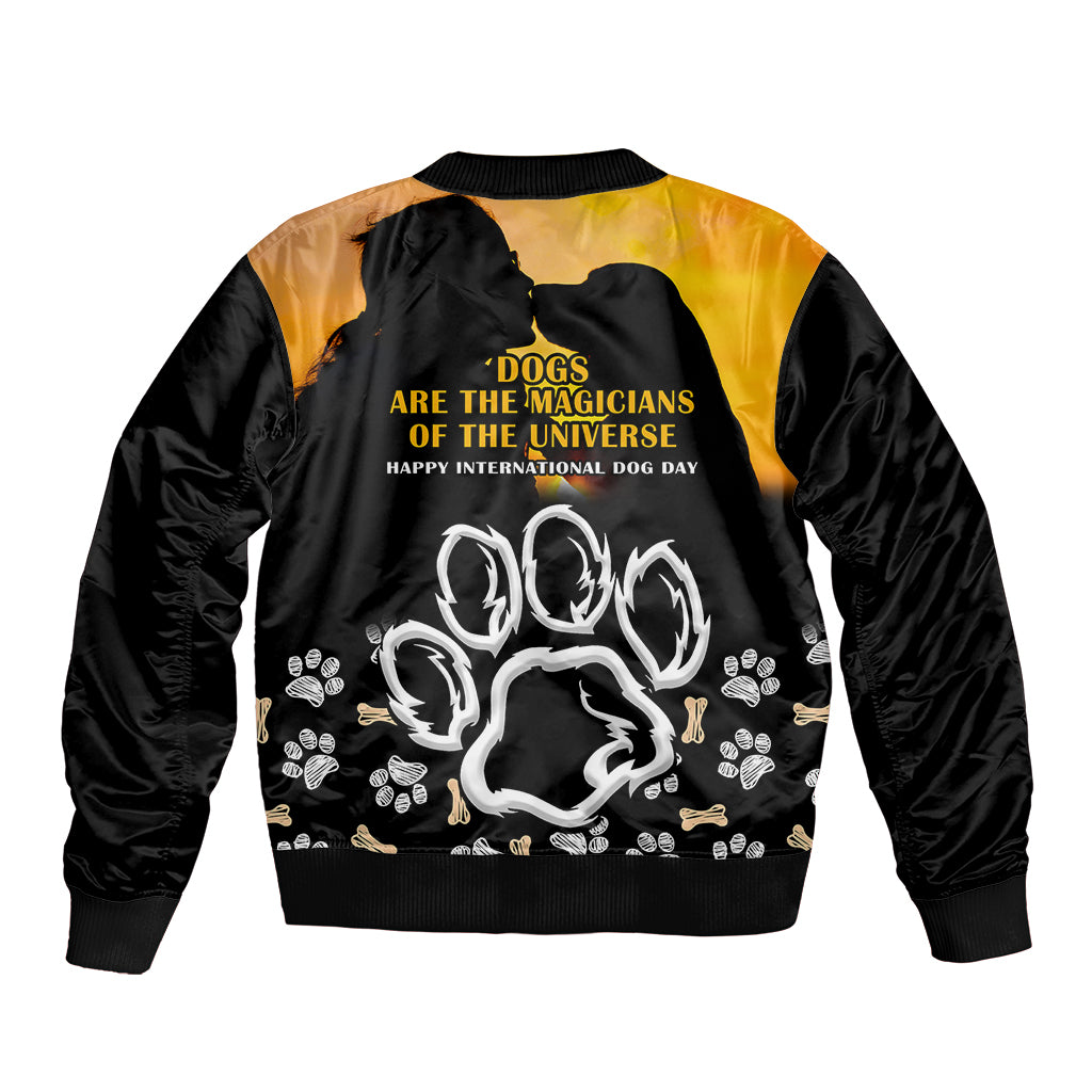 Custom International Dog Day Bomber Jacket Dogs Are The Magicians Of The Universe - Wonder Print Shop