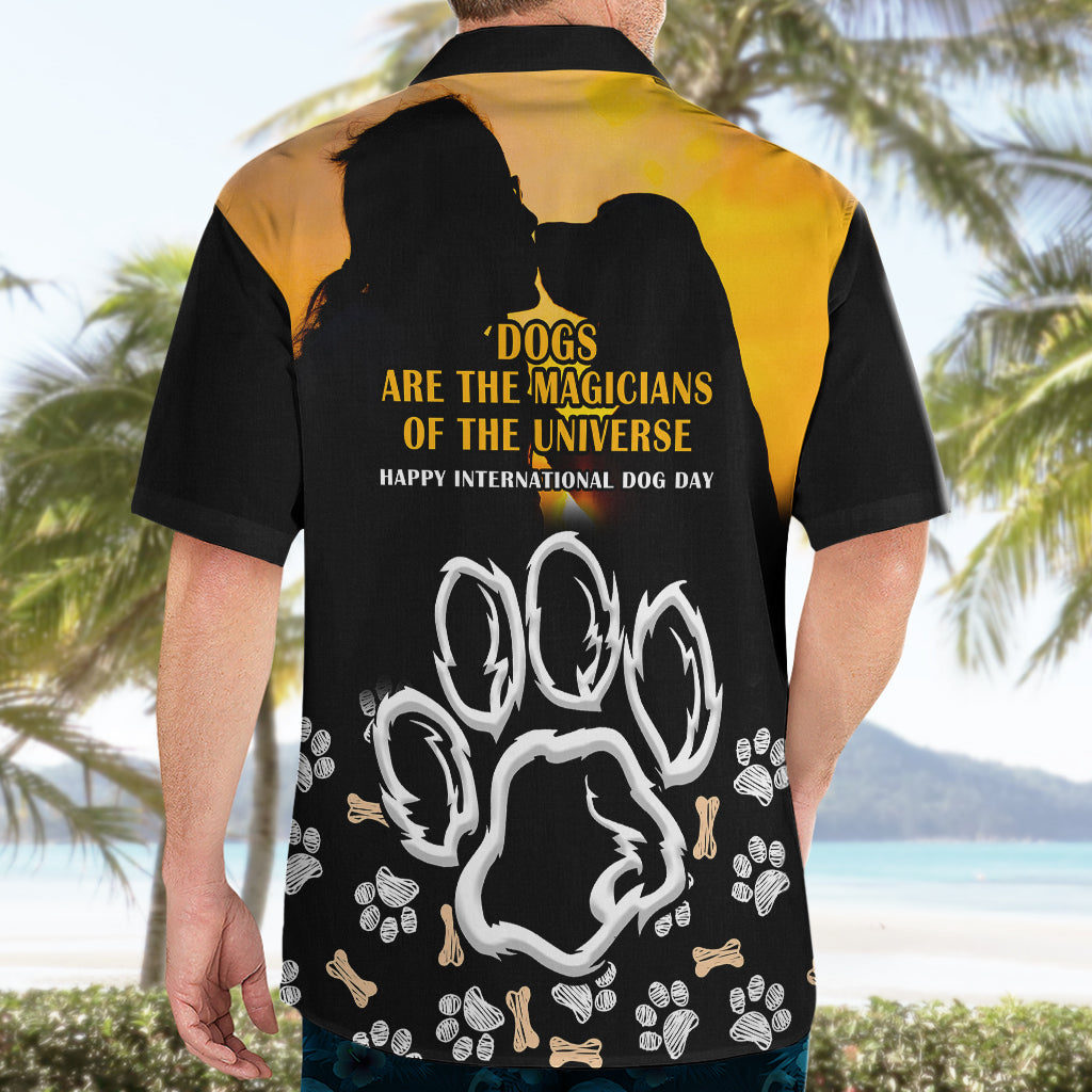 Custom International Dog Day Hawaiian Shirt Dogs Are The Magicians Of The Universe - Wonder Print Shop