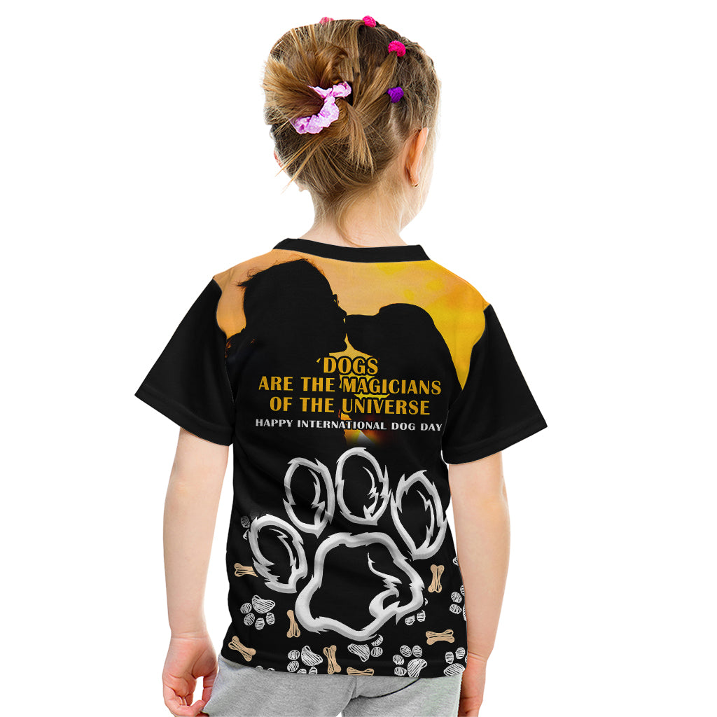 Custom International Dog Day Kid T Shirt Dogs Are The Magicians Of The Universe - Wonder Print Shop