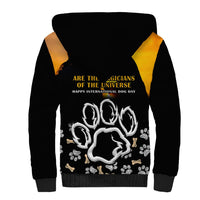 Custom International Dog Day Sherpa Hoodie Dogs Are The Magicians Of The Universe - Wonder Print Shop