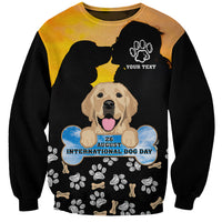 Custom International Dog Day Sweatshirt Dogs Are The Magicians Of The Universe - Wonder Print Shop
