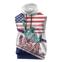 4th Of July United States Sleeveless Hoodie USA 250 Years Anniversary Statue Of Liberty