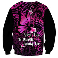 Polynesia Suicide Prevention Awareness Sweatshirt Your Life Is Worth Living For Polynesian Pink Pattern - Wonder Print Shop