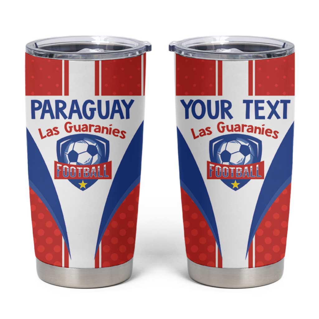 Custom Paraguay Football Tumbler Cup Come On Las Guaranies - Wonder Print Shop