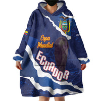 Custom Ecuador 2026 Football Wearable Blanket Hoodie Come On La Tri Grunge Style