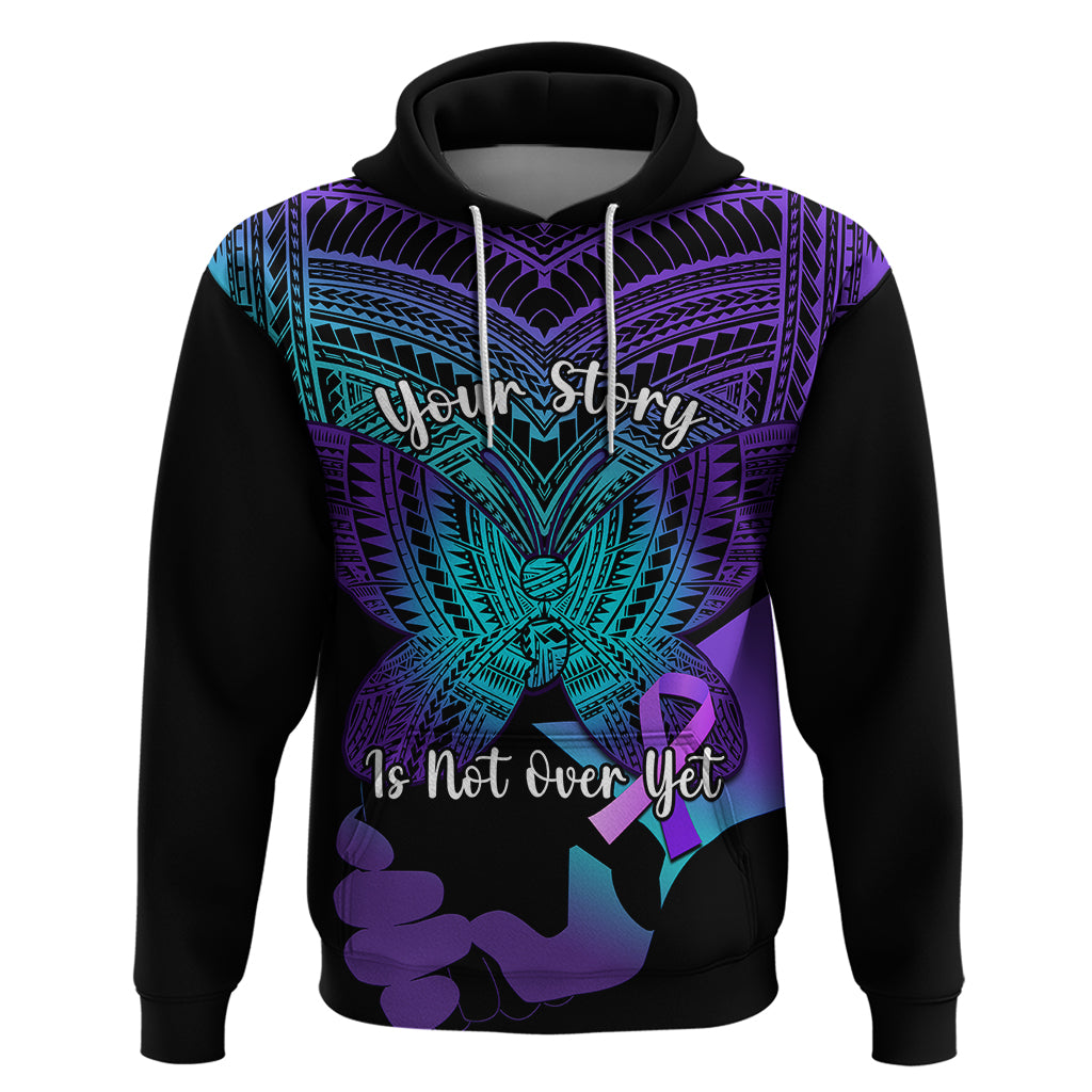 Suicide Awareness Your Story Is Not Over Yet Hoodie Polynesian Butterfly Tattoo - Wonder Print Shop