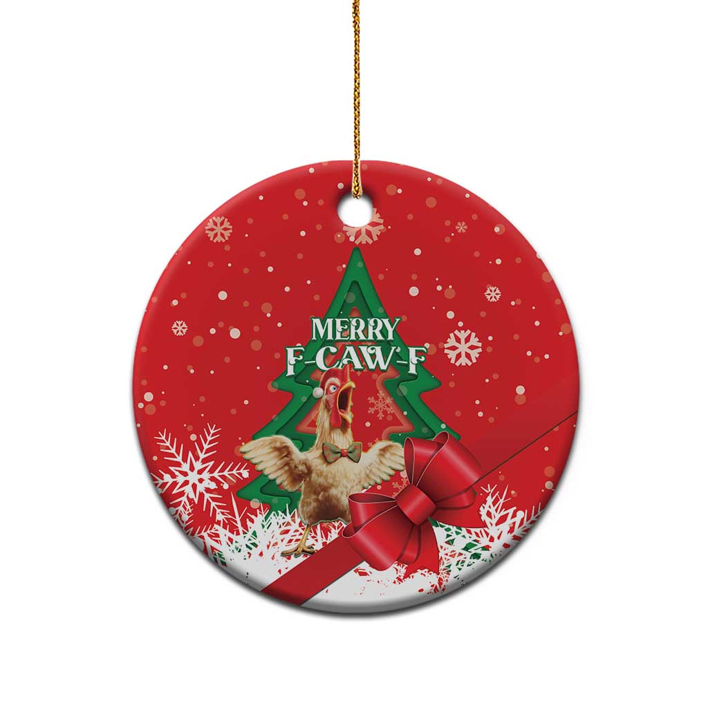 Funny Christmas Chicken Ceramic Ornament Merry F Caw F - Wonder Print Shop