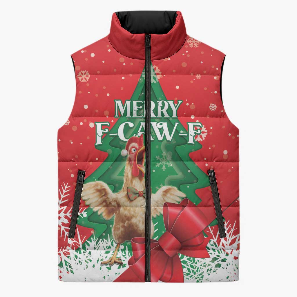 Funny Christmas Chicken Sleeveless Puffer Jacket Merry F Caw F - Wonder Print Shop