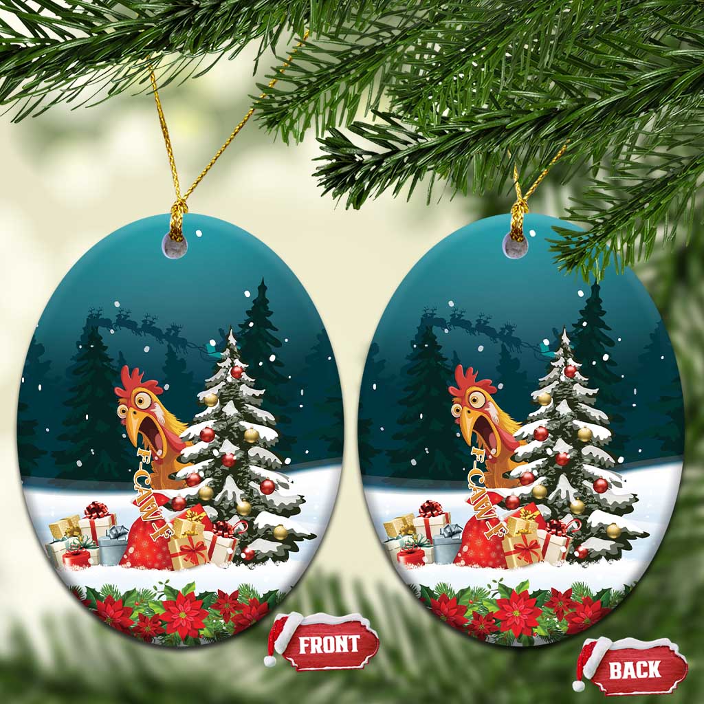 F Caw F Chicken Ceramic Ornament Funny Christmas - Wonder Print Shop