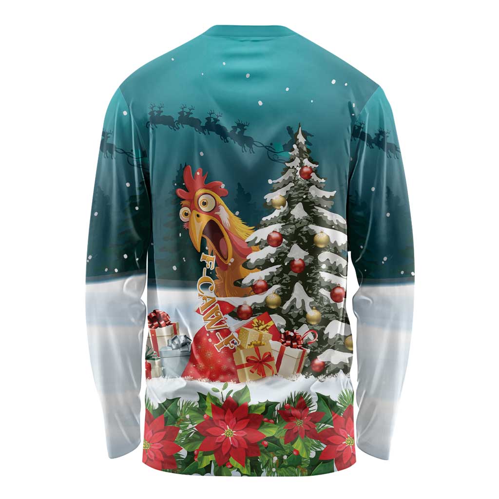 F Caw F Chicken Long Sleeve Shirt Funny Christmas - Wonder Print Shop