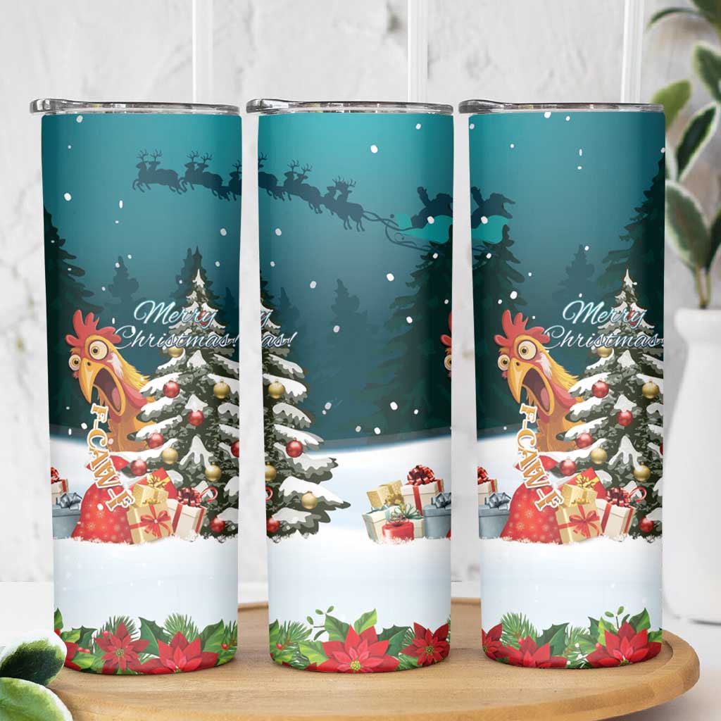 F Caw F Chicken Skinny Tumbler Funny Christmas - Wonder Print Shop