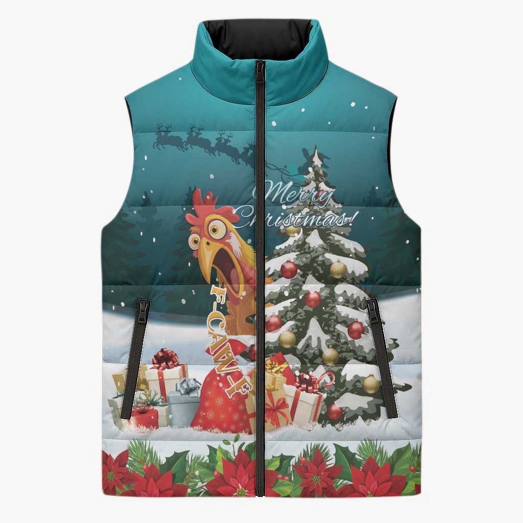 F Caw F Chicken Sleeveless Puffer Jacket Funny Christmas - Wonder Print Shop