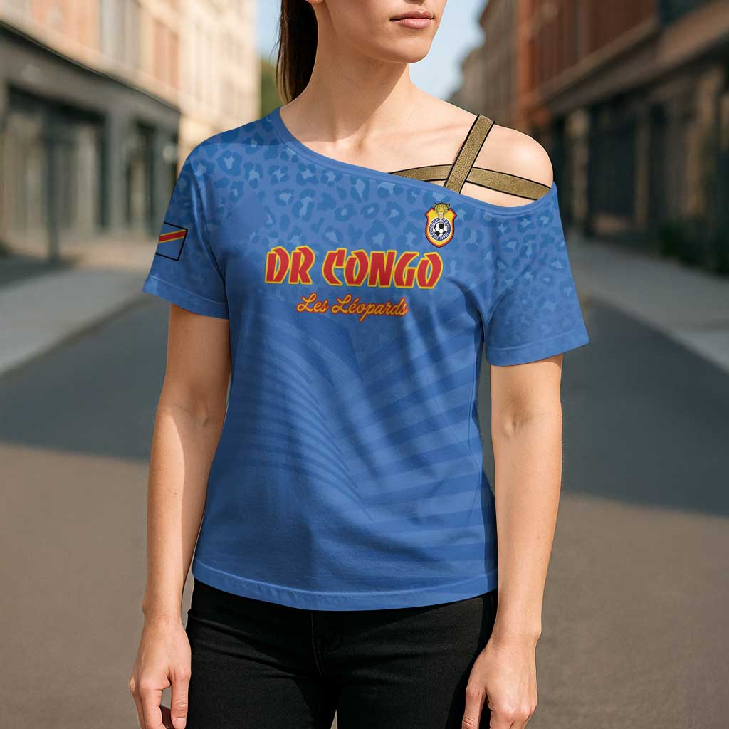 Custom DR Congo Football Cross Shoulder Shirt Come On Les Léopards - Wonder Print Shop