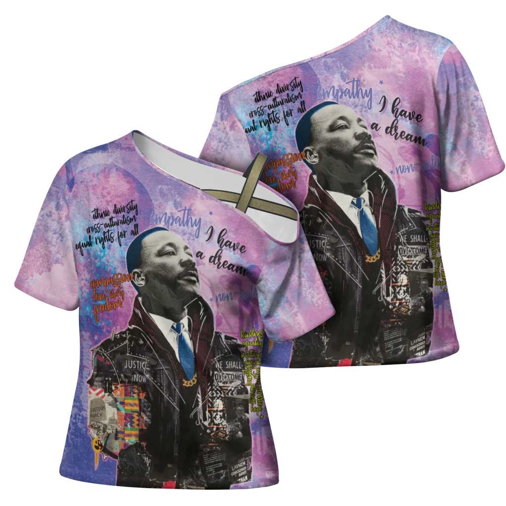 Martin Luther King Jr Cross Shoulder Shirt I Have a Dream Graffiti Style - Wonder Print Shop