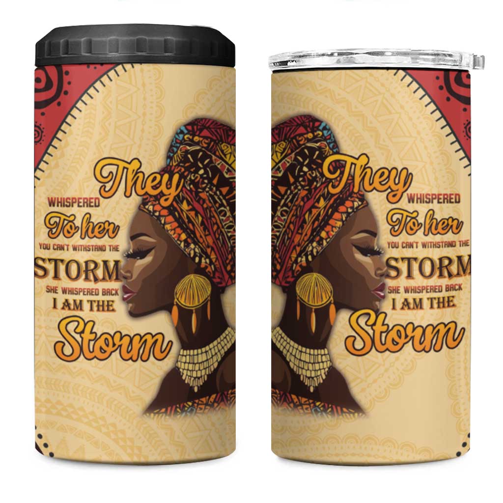 Black History Month 4 in 1 Can Cooler Tumbler African Woman Afro I Am The Storm - Wonder Print Shop