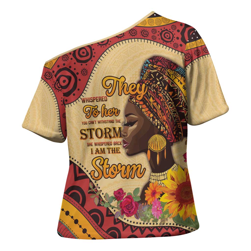 Black History Month Cross Shoulder Shirt African Woman Afro I Am The Storm - Wonder Print Shop