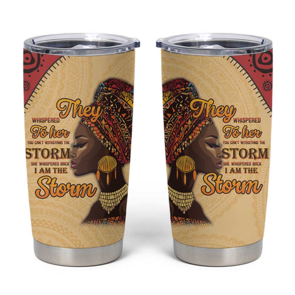 Black History Month Tumbler Cup African Woman Afro I Am The Storm - Wonder Print Shop