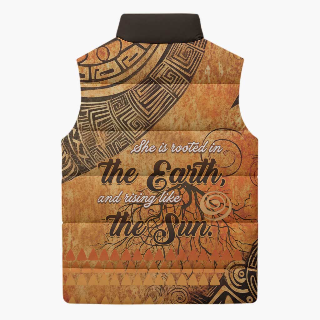 African Women Sleeveless Puffer Jacket She Is Rooted In The Earth and Rising Like The Sun - Wonder Print Shop