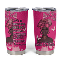 African Women Tumbler Cup Black Beautiful Brave and Bressed - Pink Color - Wonder Print Shop