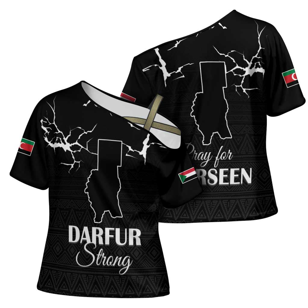 Darfur Sudan Strong Cross Shoulder Shirt Pray for Tarseen - Wonder Print Shop