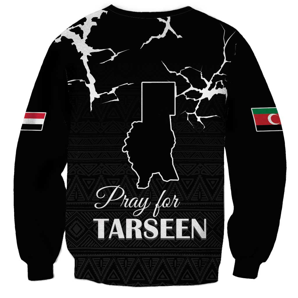 Darfur Sudan Strong Sweatshirt Pray for Tarseen - Wonder Print Shop