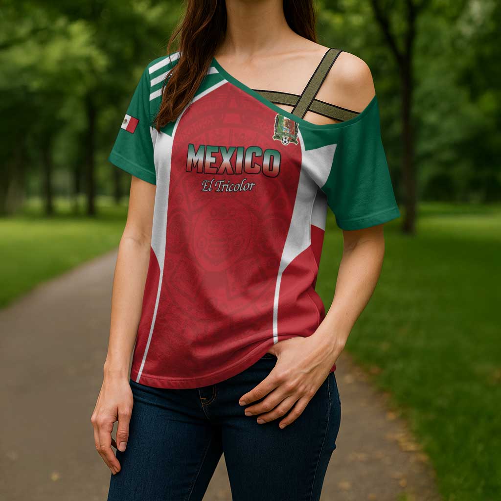 Custom Mexico Football 2026 Cross Shoulder Shirt Viva El Tri