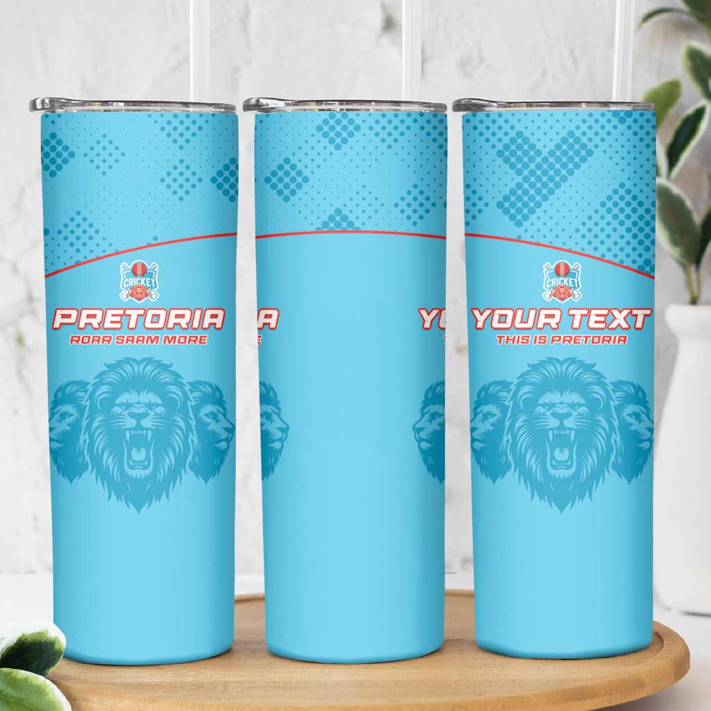 Custom South Africa Pretoria Cricket Skinny Tumbler Roar Saam More - This Is Pretoria - Wonder Print Shop