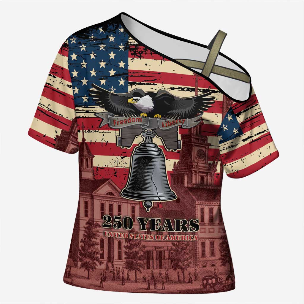 Liberty Bell 250 Years Cross Shoulder Shirt United States of America