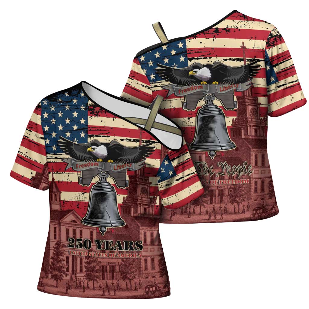 Liberty Bell 250 Years Cross Shoulder Shirt United States of America