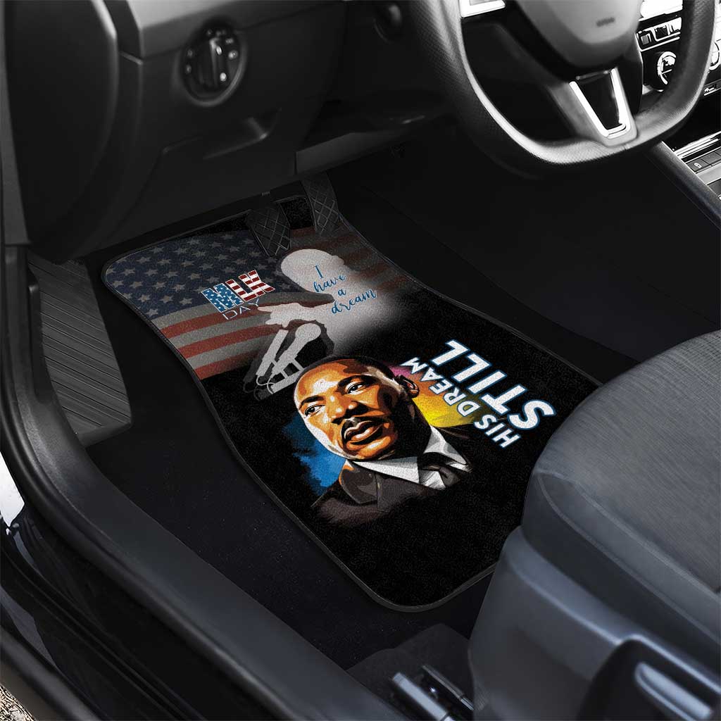 Happy MLK Day Car Mats I Have A Dream - His Dream Still - Wonder Print Shop