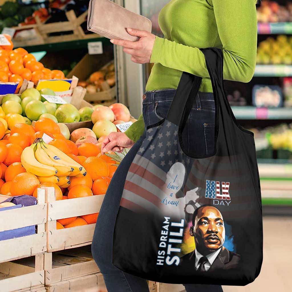 Happy MLK Day Grocery Bag I Have A Dream - His Dream Still