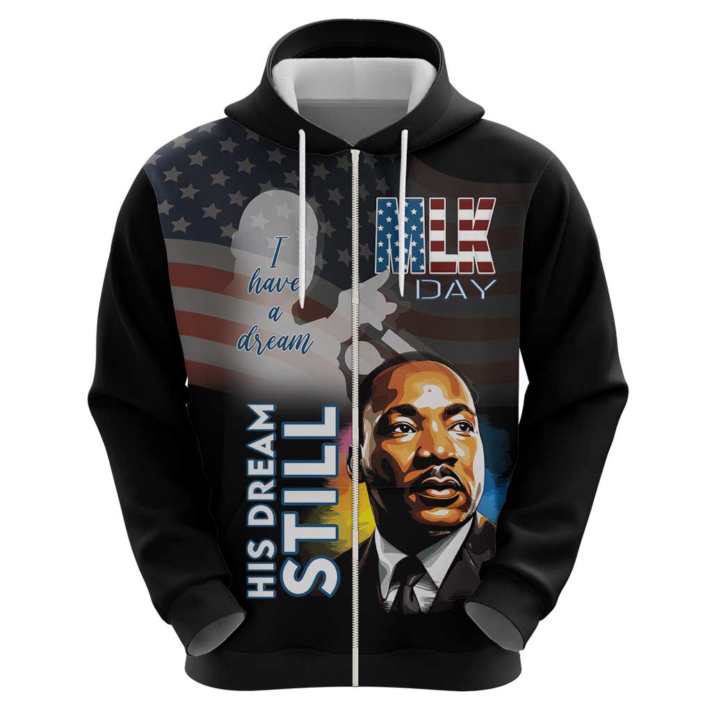 Happy MLK Day Hoodie I Have A Dream - His Dream Still - Wonder Print Shop