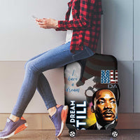 Happy MLK Day Luggage Cover I Have A Dream - His Dream Still - Wonder Print Shop
