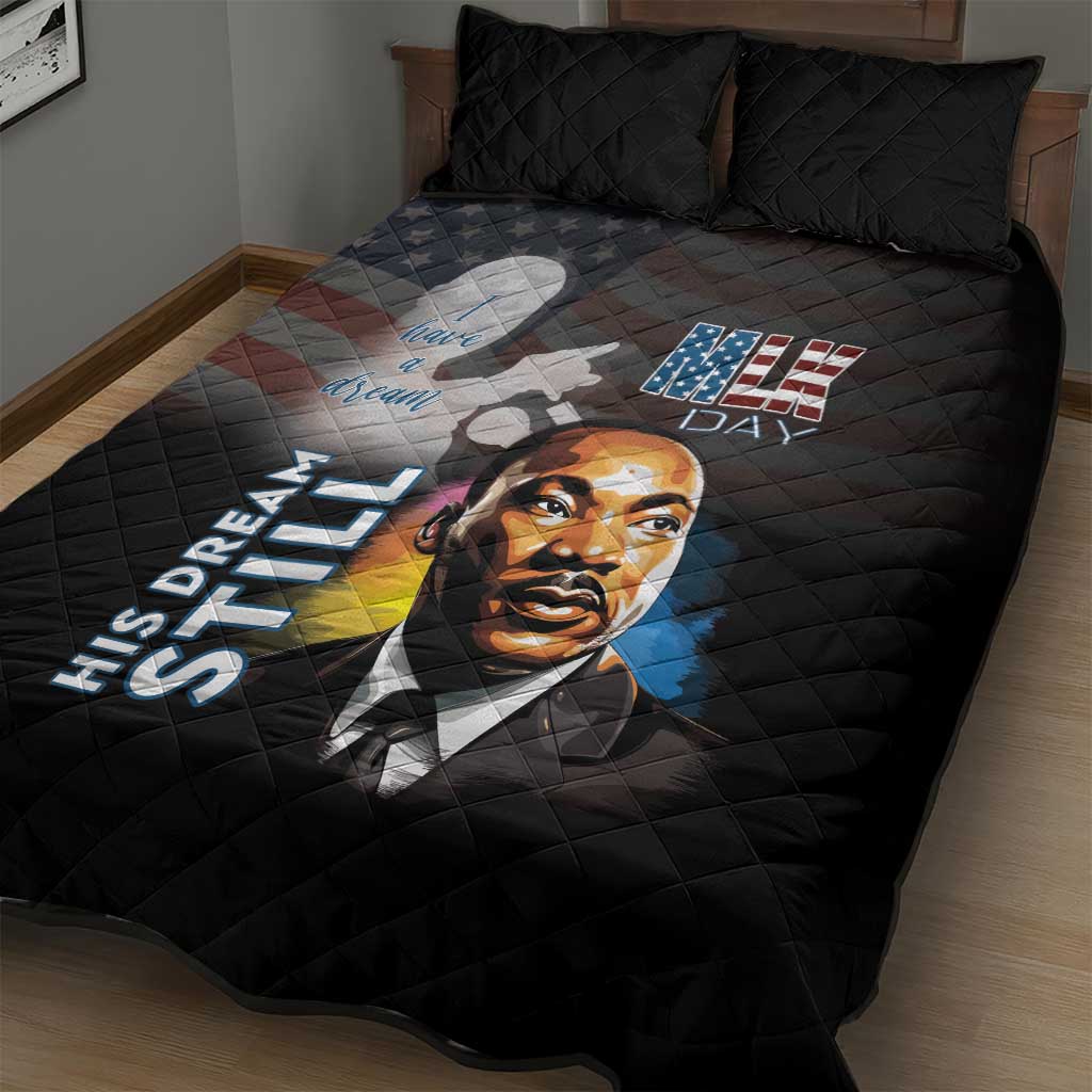 Happy MLK Day Quilt Bed Set I Have A Dream - His Dream Still - Wonder Print Shop