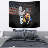 Happy MLK Day Tapestry I Have A Dream - His Dream Still - Wonder Print Shop