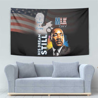 Happy MLK Day Tapestry I Have A Dream - His Dream Still - Wonder Print Shop