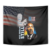 Happy MLK Day Tapestry I Have A Dream - His Dream Still - Wonder Print Shop