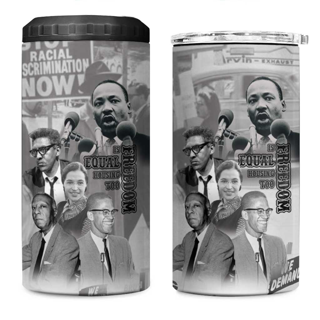 Civil Rights Leaders 4 in 1 Can Cooler Tumbler Freedom Is Equal Housing Too