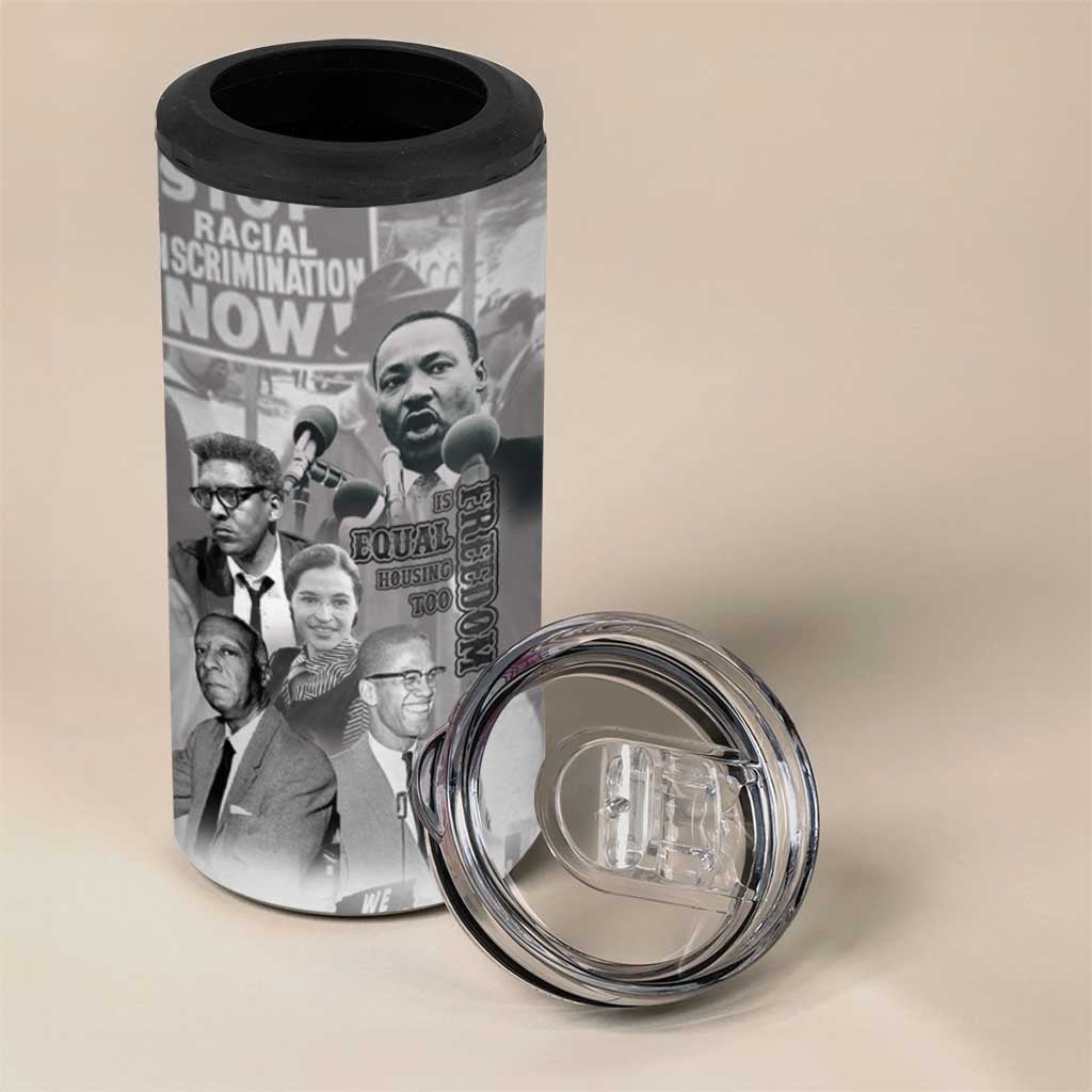 Civil Rights Leaders 4 in 1 Can Cooler Tumbler Freedom Is Equal Housing Too